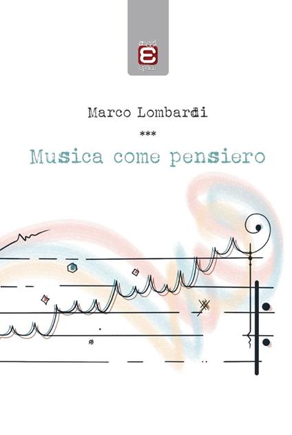 Musica come pensiero - Marco Lombardi - copertina