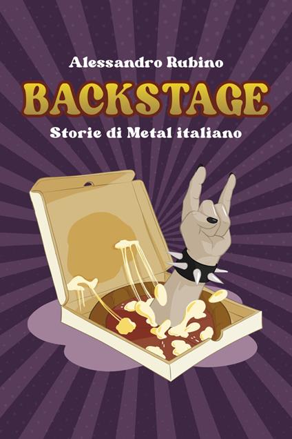 Backstage. Storie di Metal italiano - Alessandro Rubino - copertina