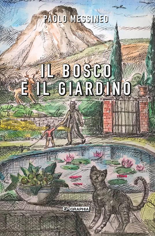 Il bosco e il giardino - Paolo Messineo - copertina