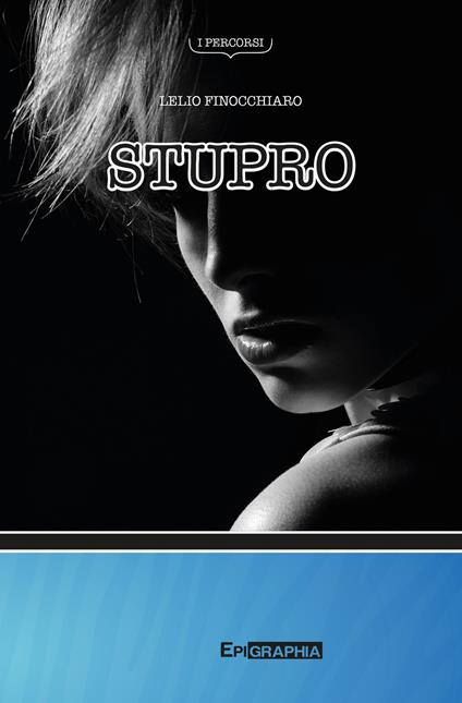 Stupro - Lelio Finocchiaro - copertina