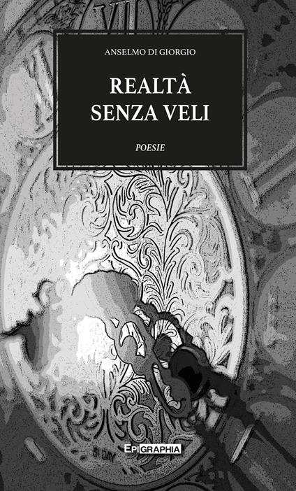 Realtà senza veli - Anselmo Di Giorgio - copertina