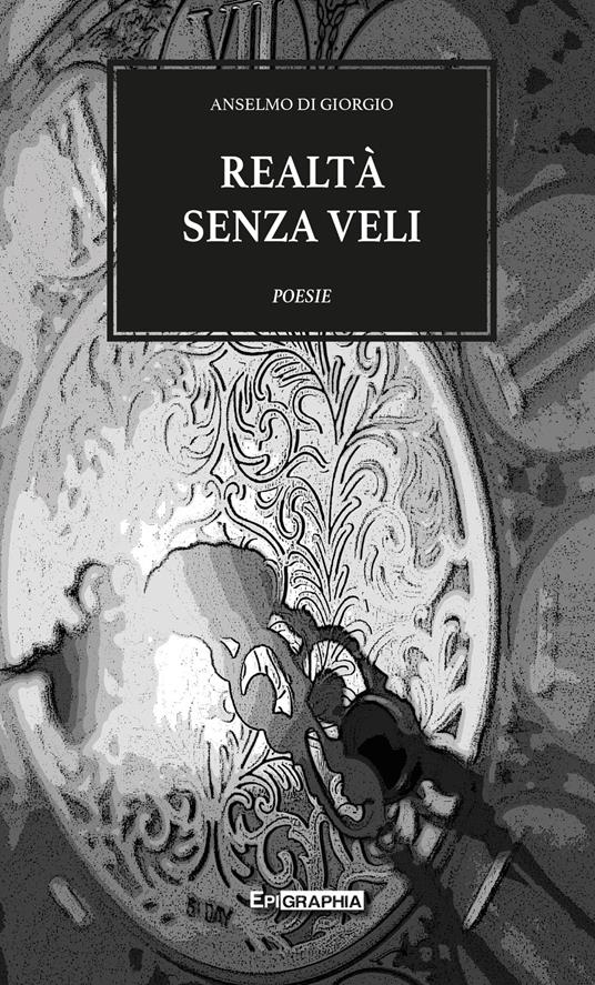 Realtà senza veli - Anselmo Di Giorgio - copertina