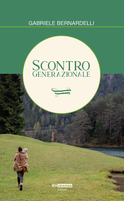 Scontro generazionale - Gabriele Bernardelli - copertina