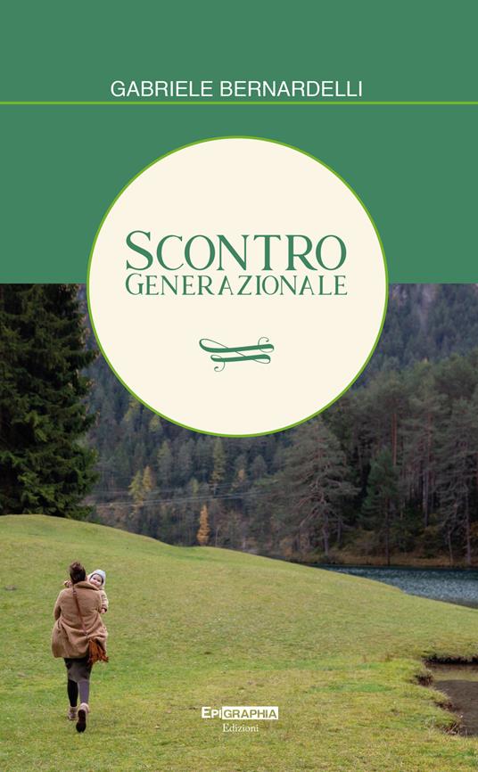 Scontro generazionale - Gabriele Bernardelli - copertina