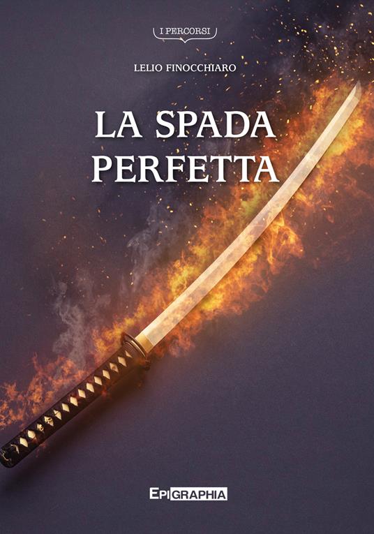 La spada perfetta - Lelio Finocchiaro - copertina