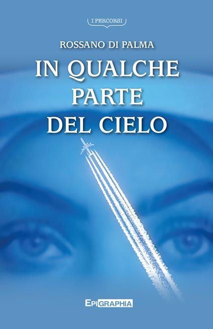 In qualche parte del cielo - Rossano Di Palma - copertina