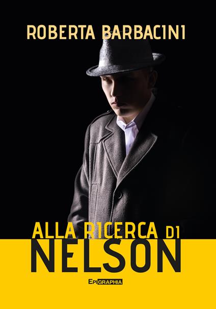 Alla ricerca di Nelson - Roberta Barbacini - copertina