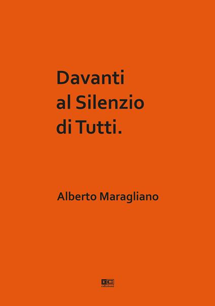 Davanti al silenzio di tutti - Alberto Maragliano - copertina