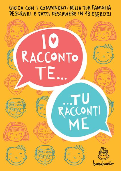 Io racconto te, tu racconti me. Gioca con i componenti della tua famiglia - Burabacio - copertina