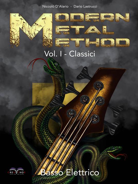 Basso Elettrico. Modern Metal Method. Vol. 1: Classici. - Niccolò D'Alario,Dario Lastrucci - copertina