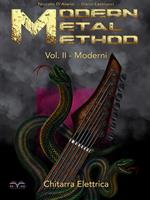 Chitarra elettrica. Modern metal method. Metodo. Vol. 2: Moderni.