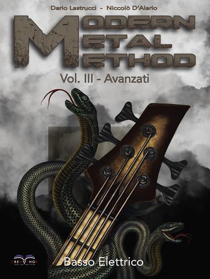 Basso elettrico. Modern metal method. Metodo. Vol. 3: Avanzati. - Niccolò D'Alario,Dario Lastrucci - copertina