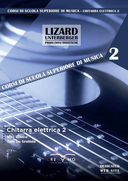 Chitarra elettrica. Ediz. bilingue. Con Contenuto digitale per download e accesso online. Vol. 2 - Miky Bianco,Tony De Gruttola - copertina