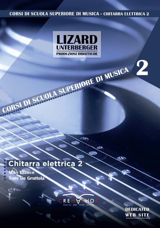 Chitarra elettrica. Ediz. bilingue. Con Contenuto digitale per download e accesso online. Vol. 2 - Miky Bianco,Tony De Gruttola - copertina