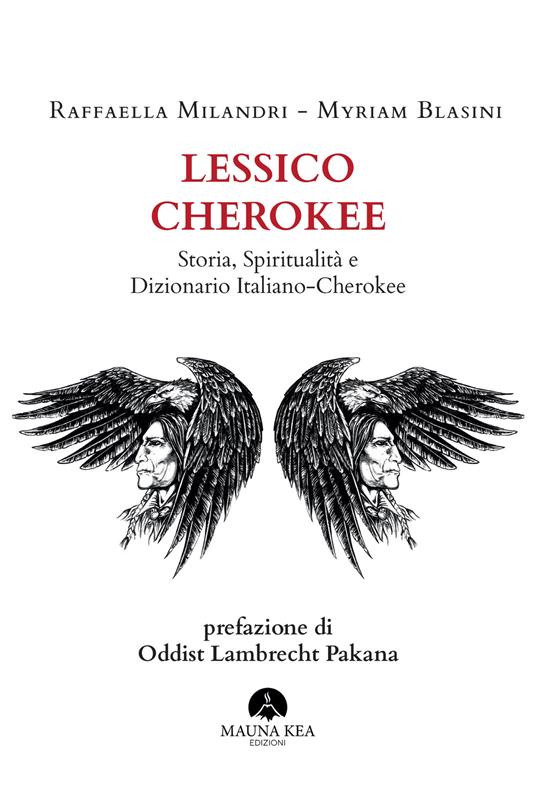 Lessico Cherokee. Storia, spiritualità e dizionario italiano-cherokee - Myriam Blasini,Raffaella Milandri - ebook
