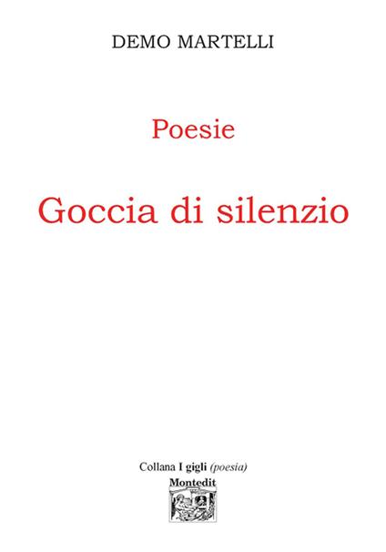 Goccia di silenzio - Demo Martelli - ebook