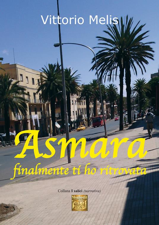 Asmara finalmente ti ho ritrovata - Vittorio Melis - ebook