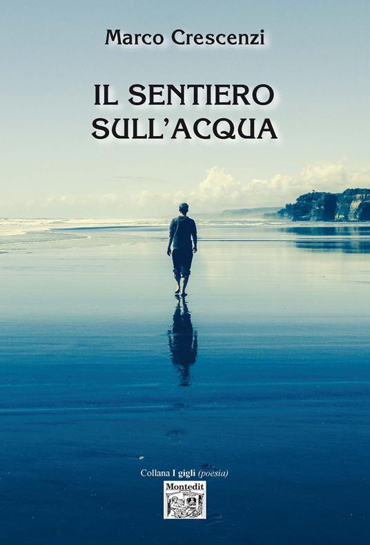 Il sentiero sull'acqua - Marco Crescenzi - ebook