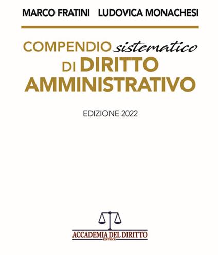 Compendio sistematico di diritto amministrativo - Marco Fratini,Ludovica Monachesi - copertina