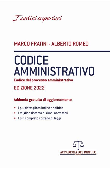 Codice amministrativo. Codice del processo amministrativo - Marco Fratini,Alberto Romeo - copertina