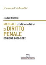 Manuale sistematico di diritto penale 2021-2022