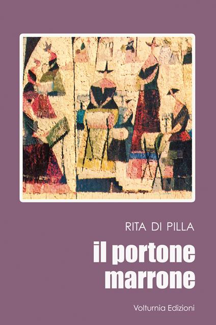 il portone marrone - Rita Di Pilla - copertina