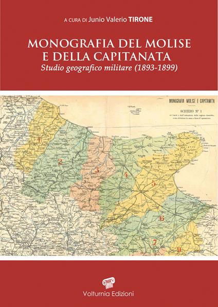 Monografia del Molise e della Capitanata. Studio geografico militare (1893-1899) - Junio Valerio Tirone - copertina