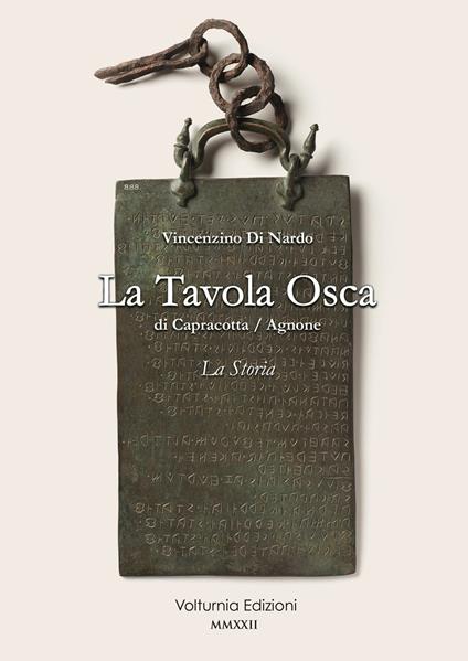 La tavola Osca di Capracotta/Agnone. La storia - Vincenzino Di Nardo - copertina