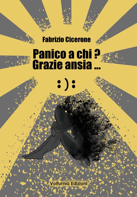 Panico a chi? Grazie ansia... - Fabrizio Cicerone - copertina