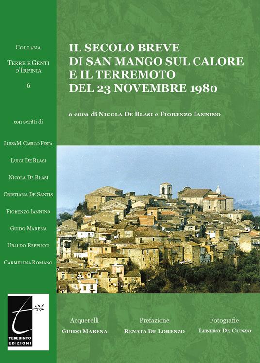 Il secolo breve di San Mango sul Calore e il terremoto del 23 novembre 1980. Ediz. illustrata - copertina