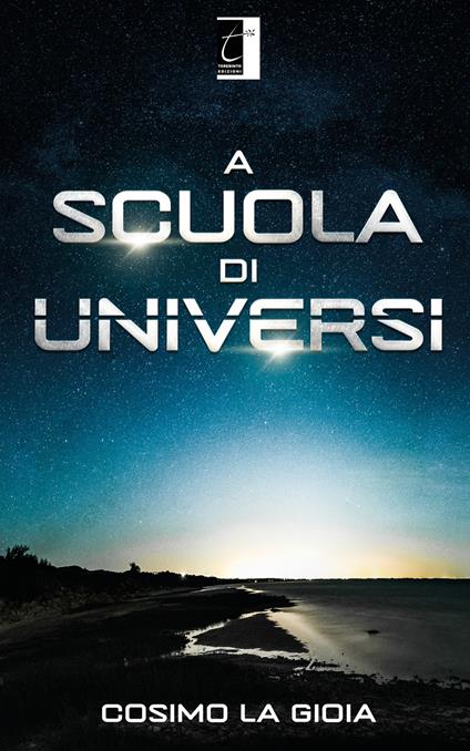 A scuola di universi - Cosimo La Gioia - copertina