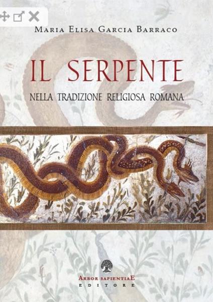 Il serpente nella tradizione religiosa romana - Maria Elisa Garcia Barraco - copertina