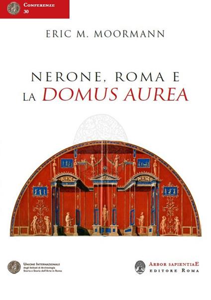 Nerone, Roma e la Domus Aurea - Eric M. Moormann - copertina