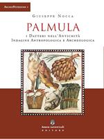 Palmula. I datteri nell'antichità. Indagine antropologica e archeologica