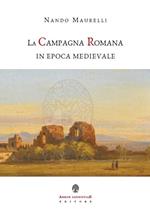 La campagna romana in epoca medievale