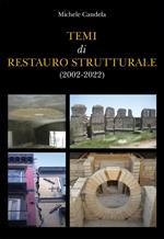 Temi di restauro strutturale (2002-2022)