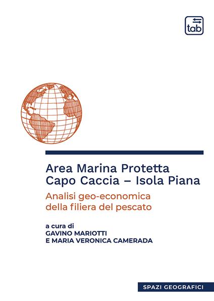 Area marina protetta Capo Caccia-Isola Piana. Analisi geo-economica della filiera del pescato - copertina