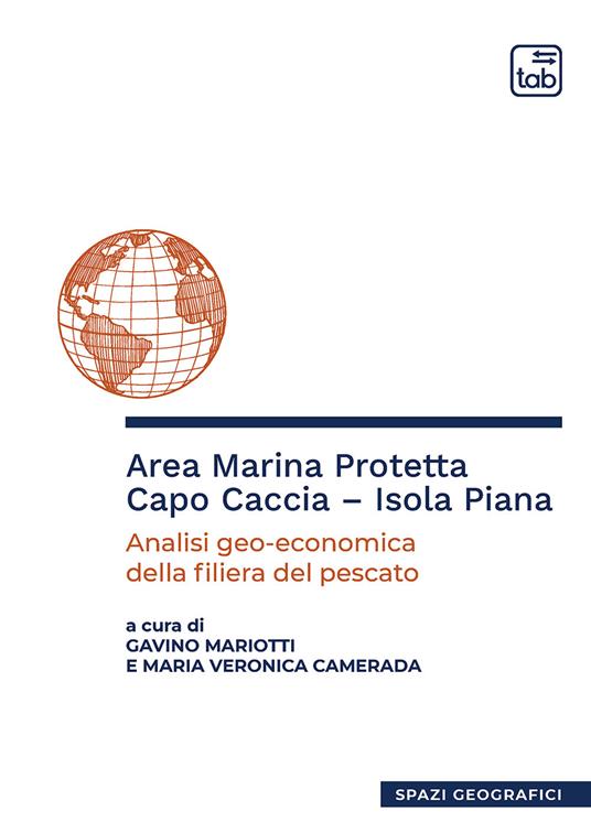 Area marina protetta Capo Caccia-Isola Piana. Analisi geo-economica della filiera del pescato - copertina
