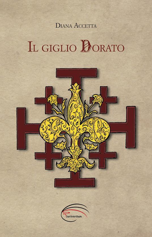 Il giglio dorato - Diana Accetta - copertina