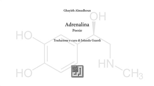 Adrenalina. Ediz. italiana e araba - Ghayath Almadhoun - copertina