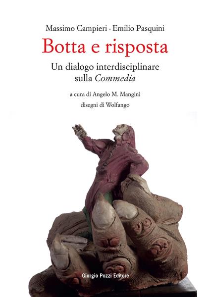 Botta e risposta. Un dialogo interdisciplinare sulla «Commedia» - Massimo Campieri,Emilio Pasquini - copertina