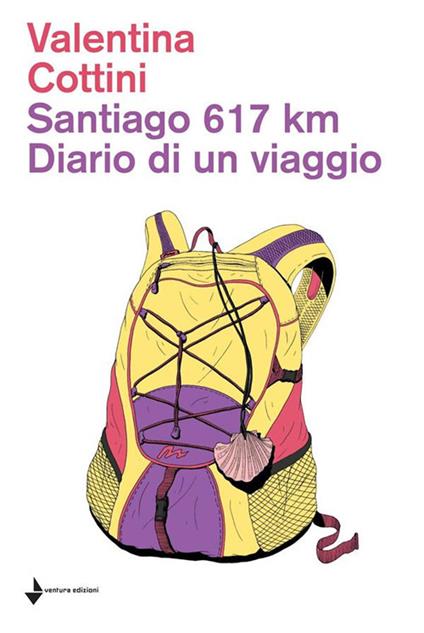 Santiago 617 km. Diario di un viaggio - V. Cottini - ebook