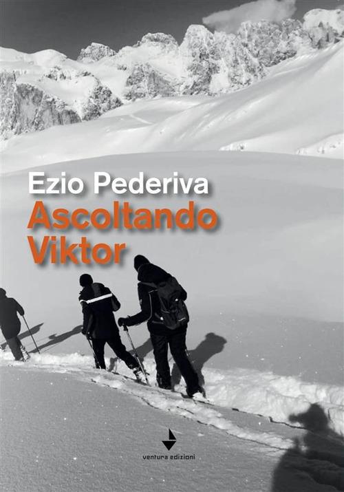 Ascoltando Viktor - Ezio Pederiva - ebook