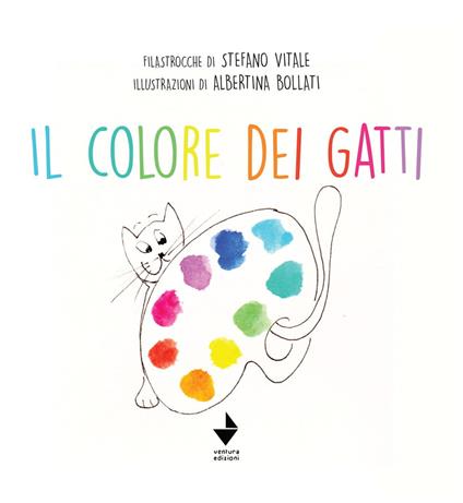 Il colore dei gatti. Ediz. illustrata - Stefano Vitale,Albertina Bollati - copertina