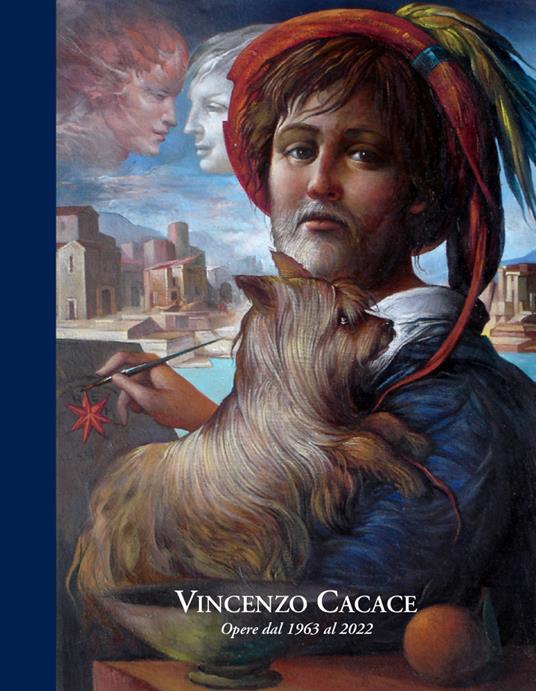 Vincenzo Cacace. Opere dal 1936 al 2022. Ediz. illustrata - Associazione Novecento - copertina