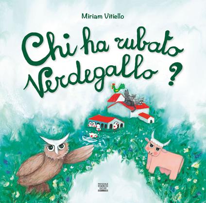 Chi ha rubato Verdegallo? - Miriam Vitiello - copertina