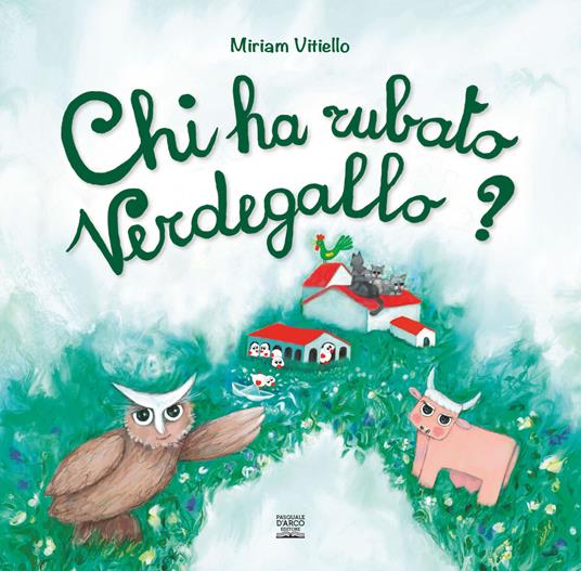 Chi ha rubato Verdegallo? - Miriam Vitiello - copertina