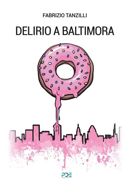 Delirio a Baltimora - Fabrizio Tanzilli - copertina