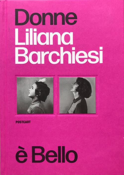 Donne è bello. Ediz. italiana e inglese - Liliana Barchiesi - copertina