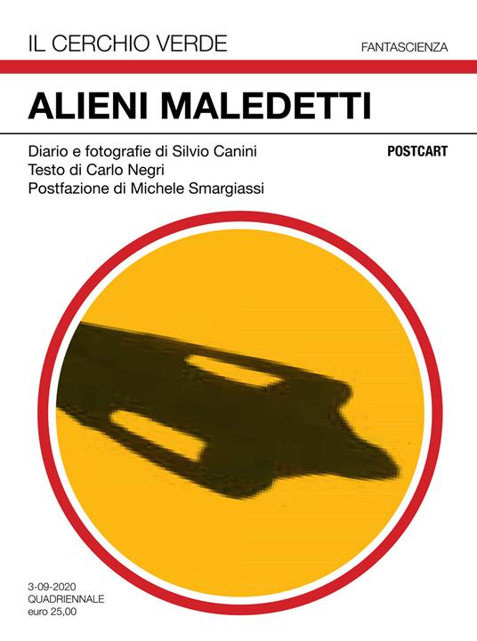 Alieni maledetti. Ediz. illustrata - Silvio Canini - copertina